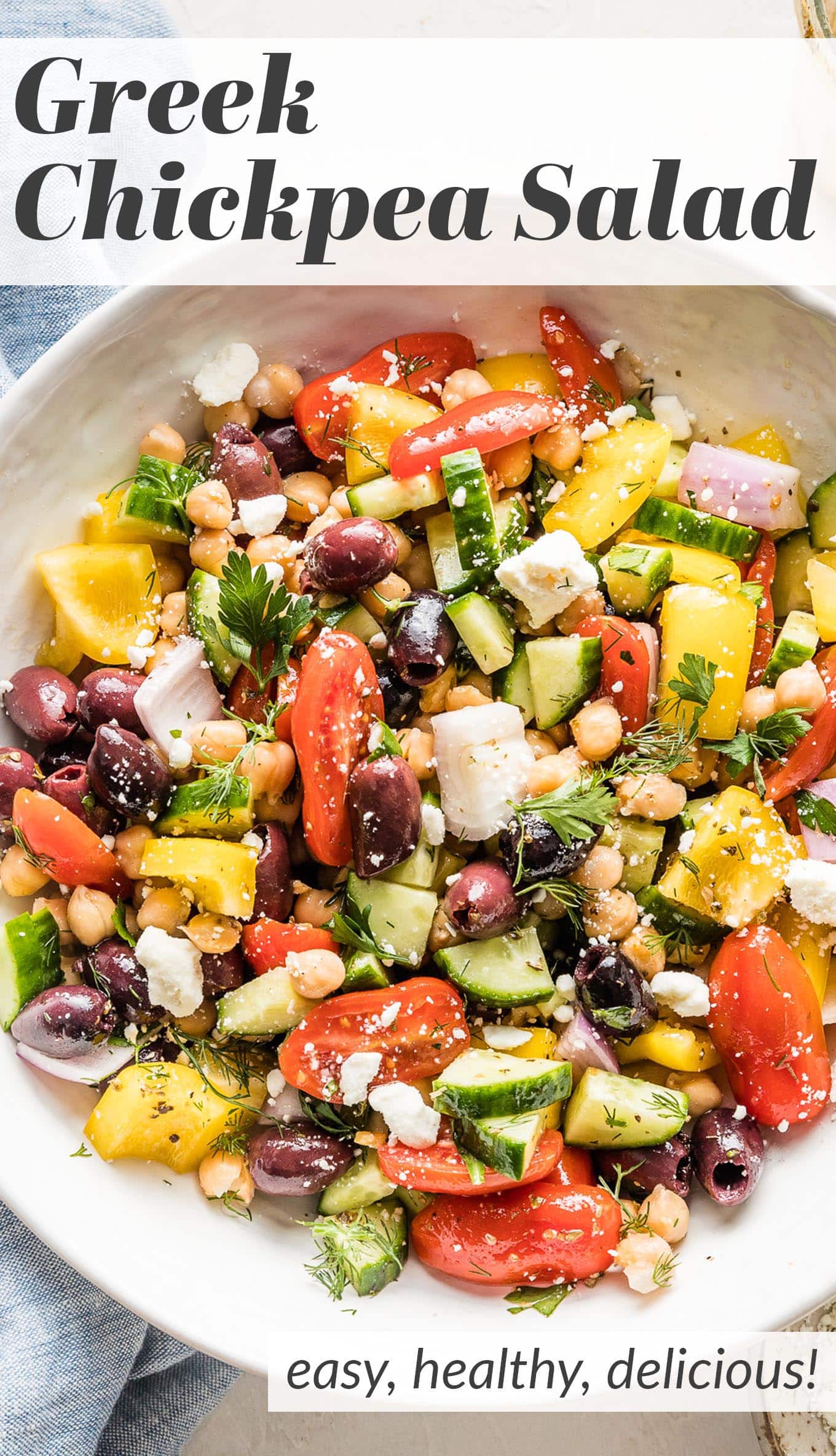 Greek Chickpea Salad (the One!) - Nourish And Fete