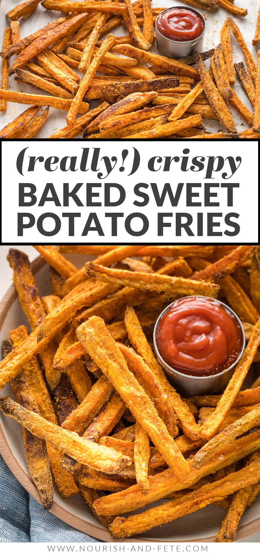 Crispy Baked Sweet Potato Fries - Nourish and Fete