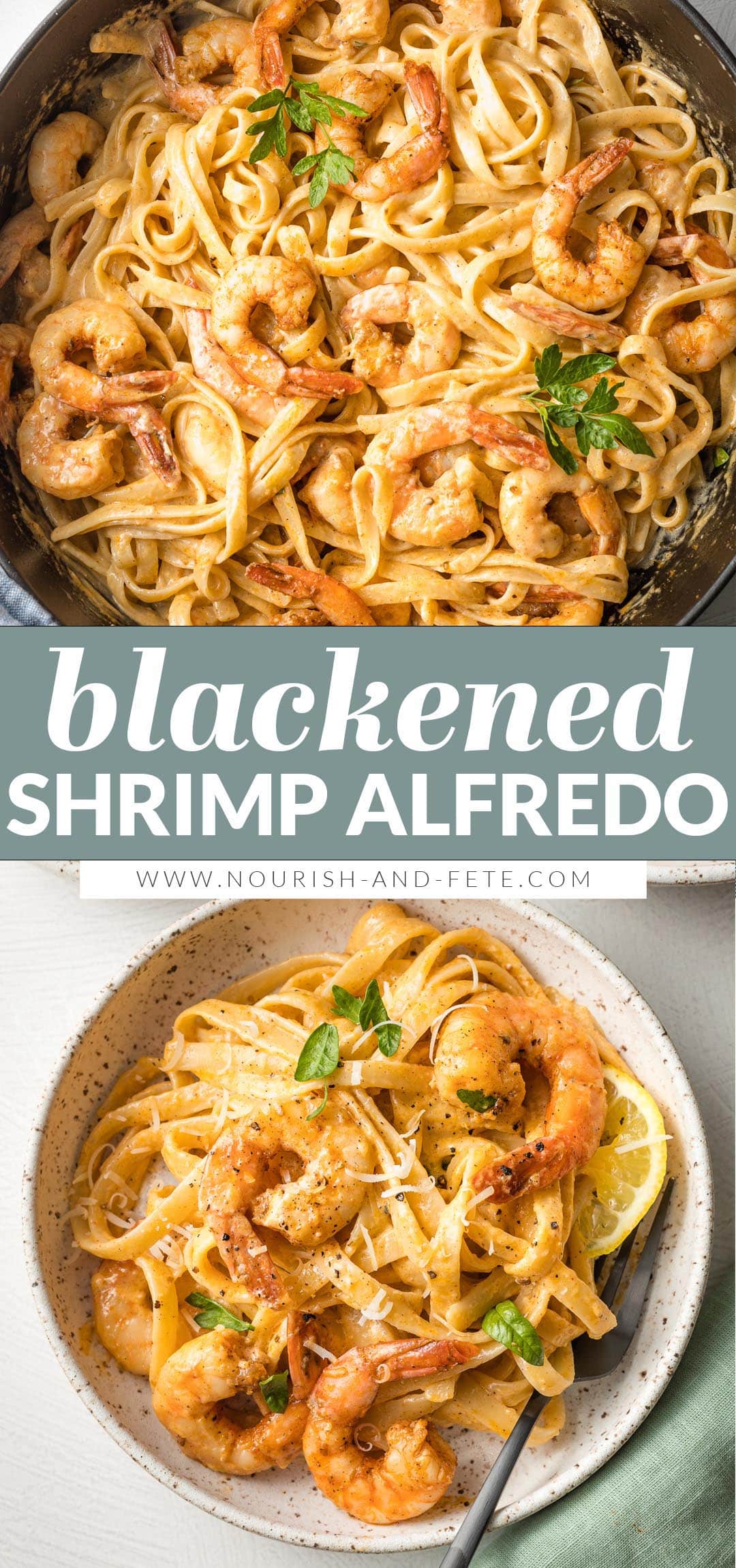 Blackened Shrimp Alfredo - Nourish and Fete