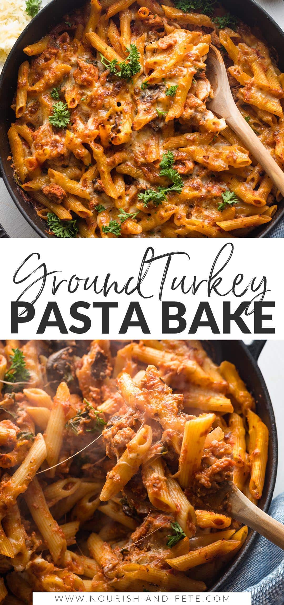 Ground Turkey Pasta Bake - Nourish and Fete