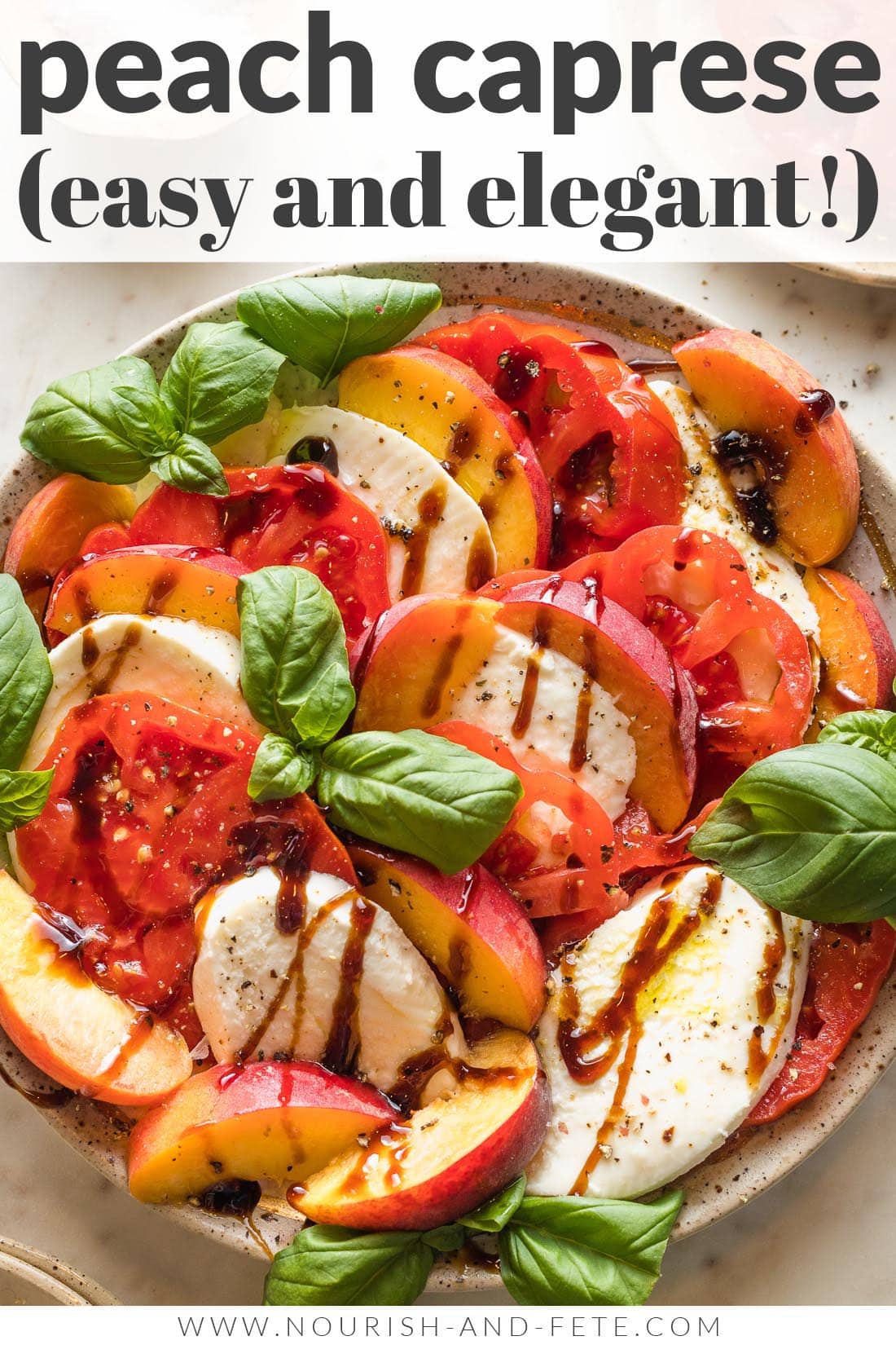 Peach Caprese Salad - Nourish and Fete