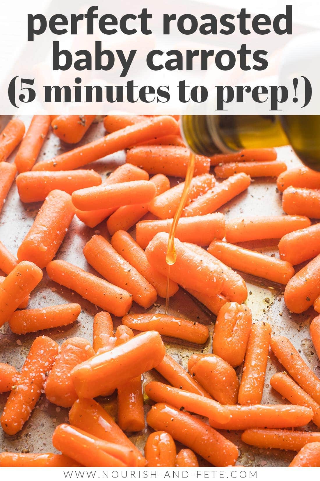 Roasted Baby Carrots (5 Minutes Prep!) - Nourish and Fete