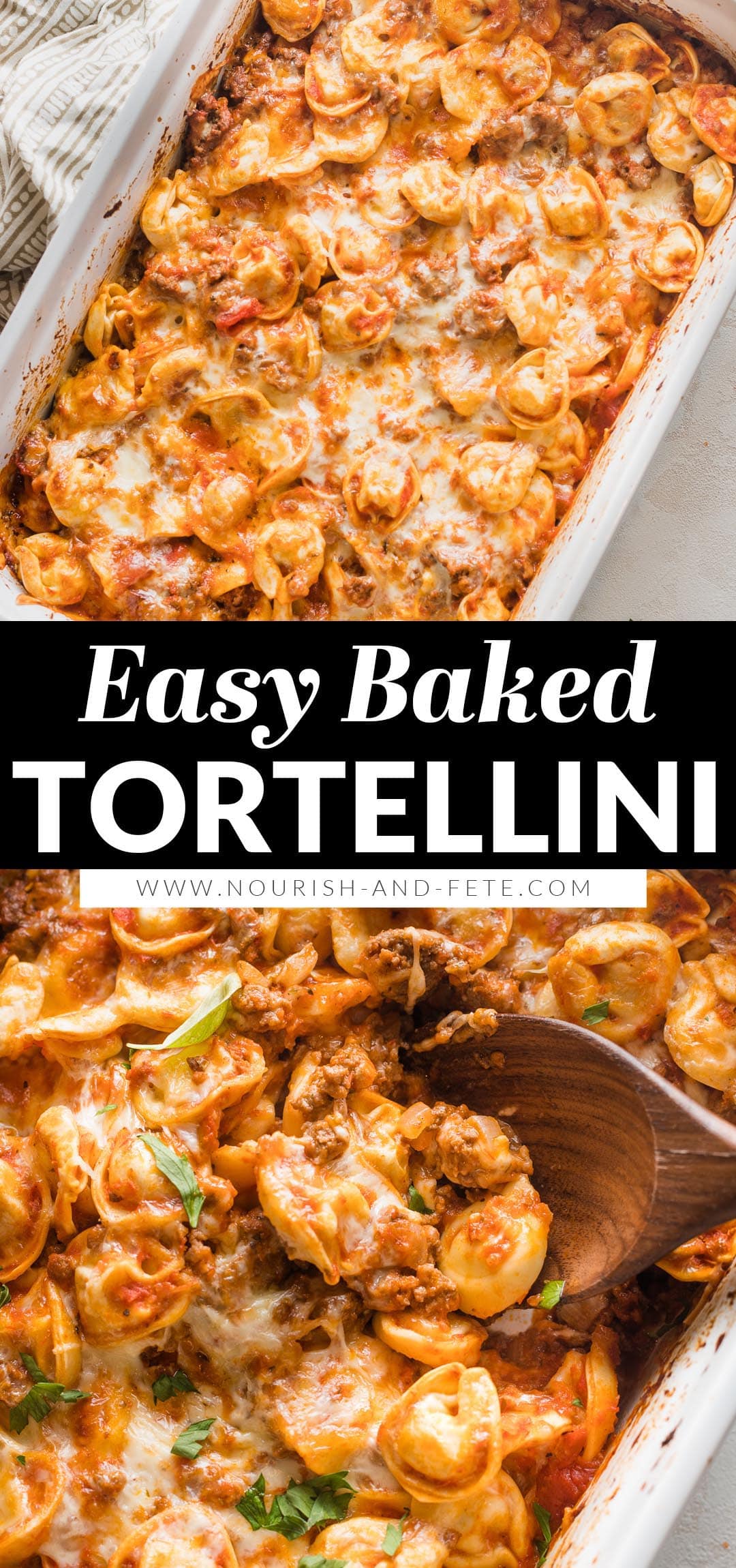 Baked Tortellini (10 Minutes Prep!) - Nourish and Fete