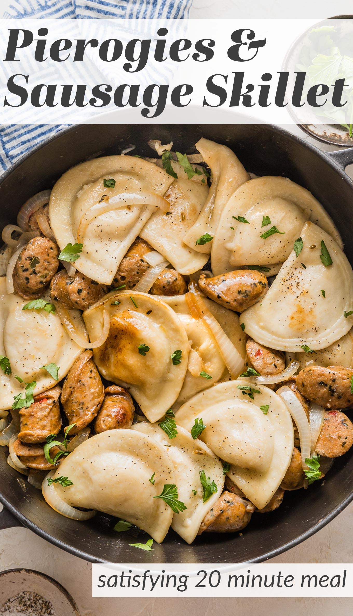 Pierogies And Sausage Skillet Nourish And Fete