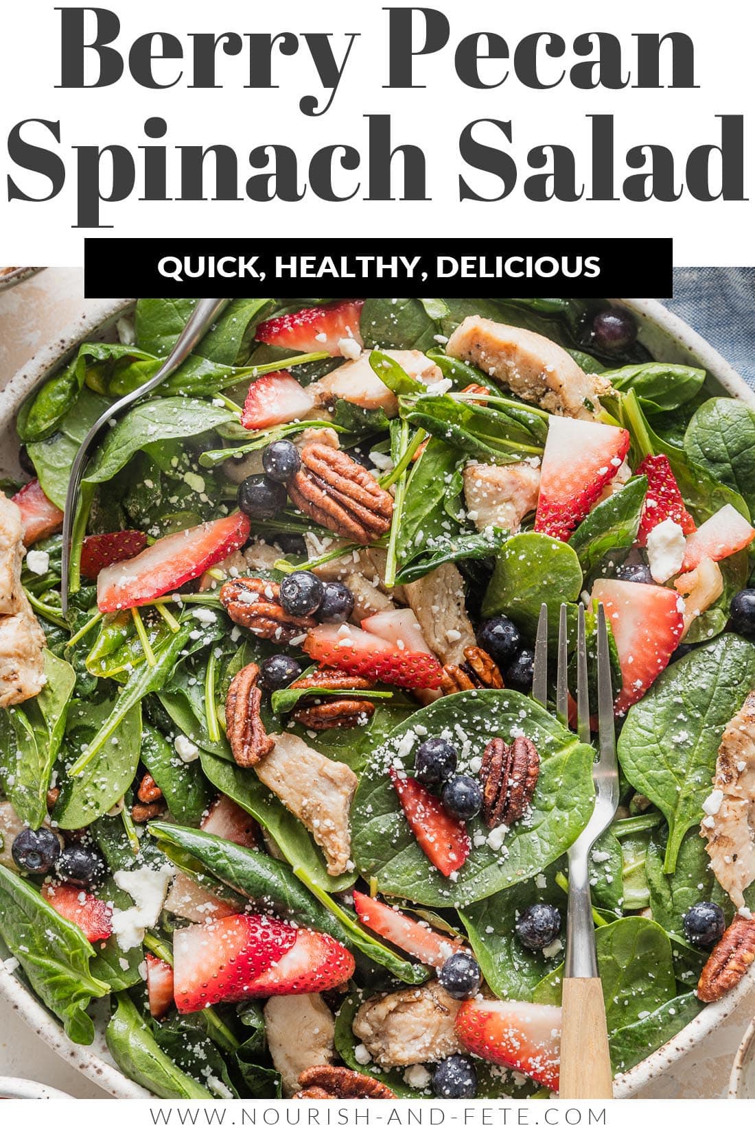 Berry Pecan Chicken Spinach Salad - Nourish and Fete