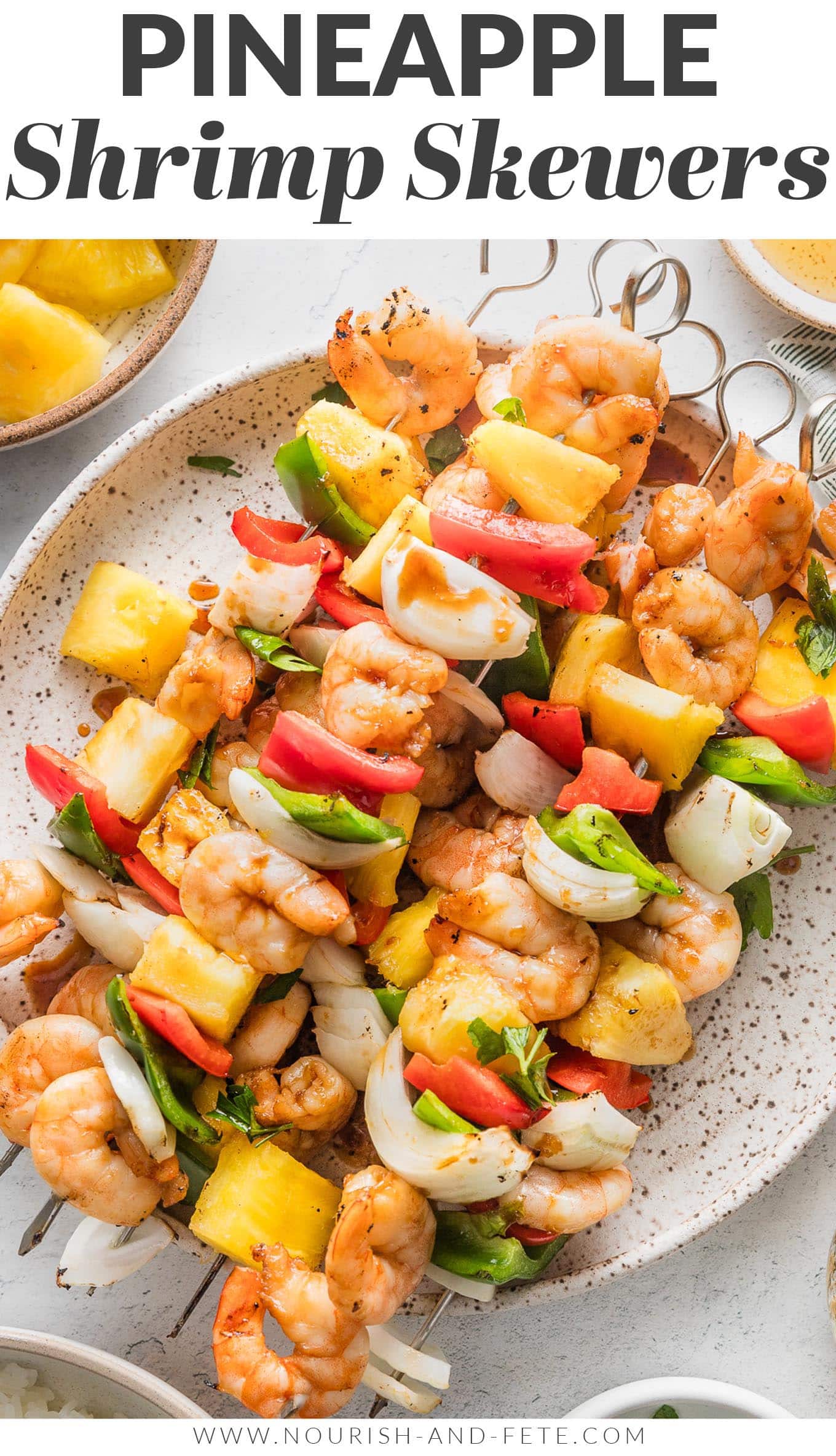 Shrimp Pineapple Skewers Nourish And Fete